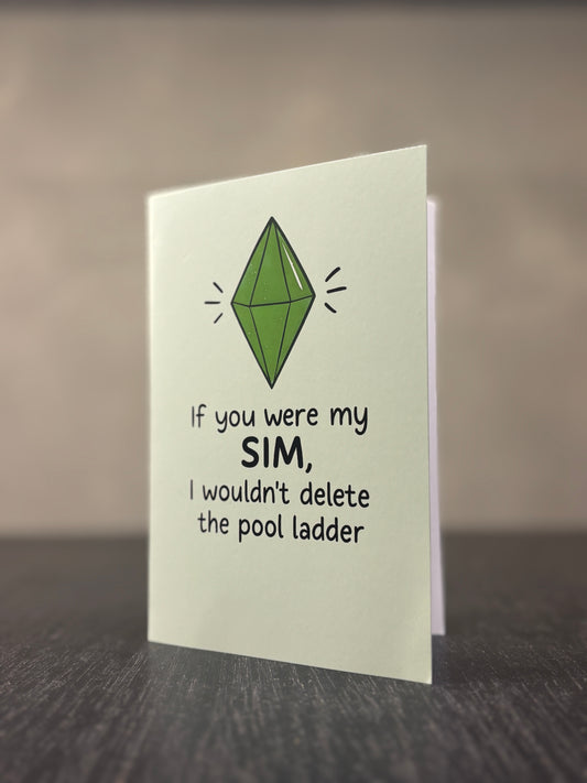 If you were my Sim